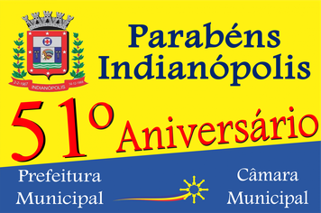 Festividades do Aniversário de 51 Anos de Indianópolis